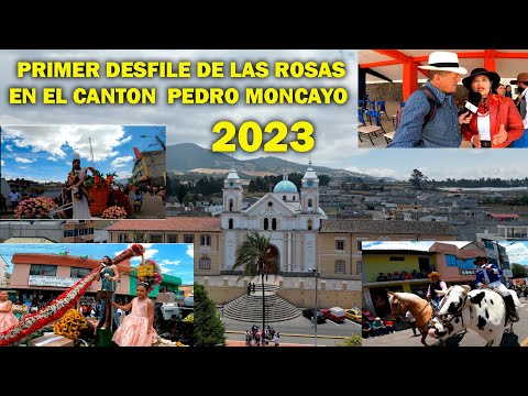 PRIMER  DESFILE  DE LAS ROSAS EN EL CANTÓN  PEDRO  MONCAYO 2023