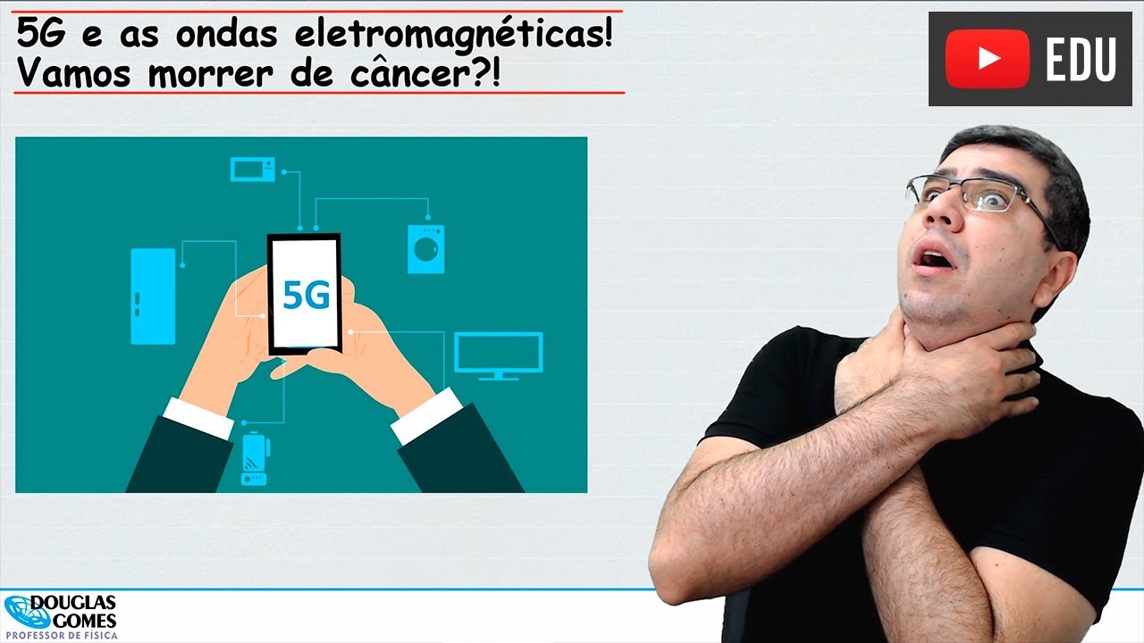 Tecnologia 5g representa perigo? | Física todo dia | Cotidiano
