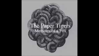 The Paper Tigers - Memoirs of a Fox (Album)