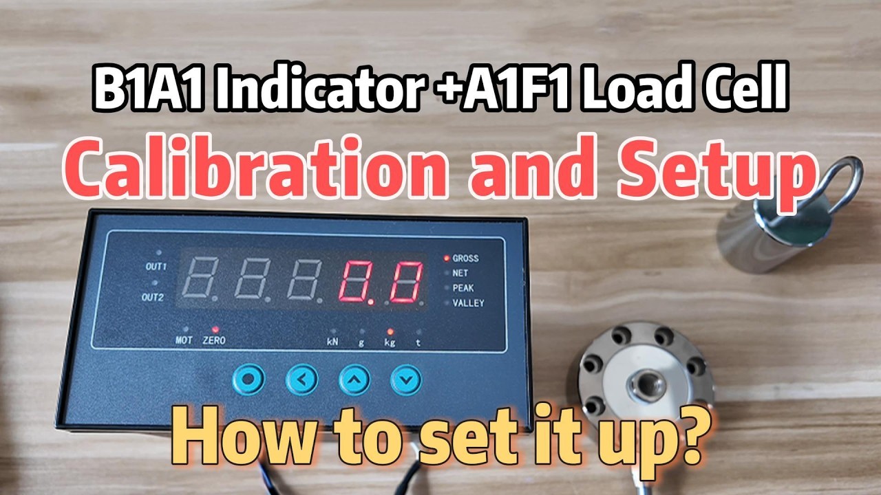 B1A1 Weighing Indicator + A1F1 Load Cell Calibration and Setup Tutorial