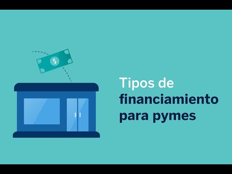 Tipos de financiamiento para pymes