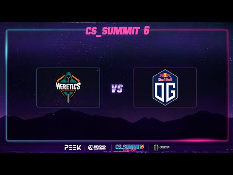 Heretics vs. OG  | cs_summit 6 | Fase de Grupos
