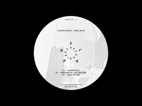 Florian Meindl x Anml Mthr - Mindhunter [FLASH-X-017]