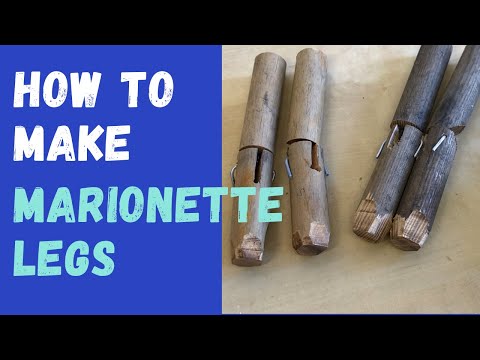 MARIONETTE BUILDING 101: How to Make Marionette Legs