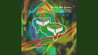 Bring Me Down (feat. Addie Nicole)