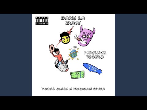 IceGlxckWorld, Dans la Zone (feat. Young Glxck)
