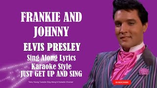 Elvis Presley Frankie and Johnny (HD)Sing Along Lyrics