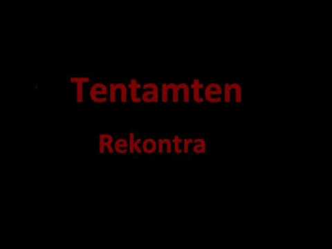 Tentamten - Rekontra.
