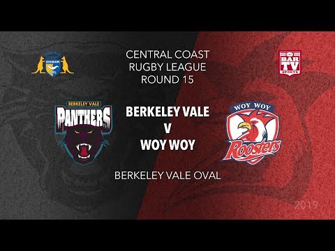 2019 Central Coast RL - Round 15 - Berkeley Vale v Woy Woy