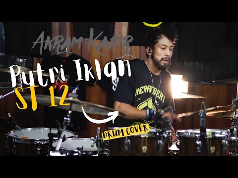 Putri Iklan (ST12) Drum Cover by Akram Kadir