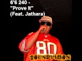 6'6 240 - "Prove It" (Feat. Jathara) [Big Boi Tactics]