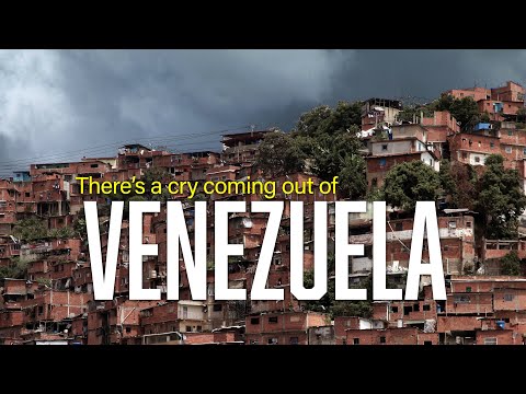 There's a cry coming out of Venezuela