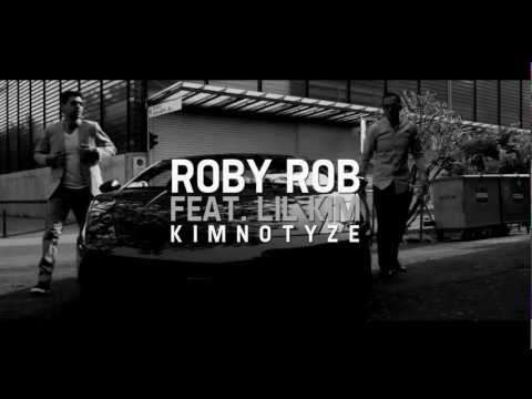 Roby Rob feat Lil'Kim 'Kimnotyze 2013'