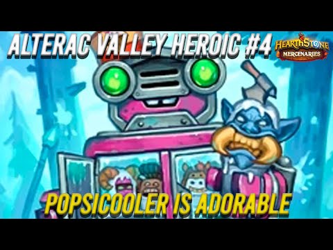 Heroic Popsicooler Guide! - Alterac Valley 4 - Popsocooler is Adorable - HS Mercenaries PvE
