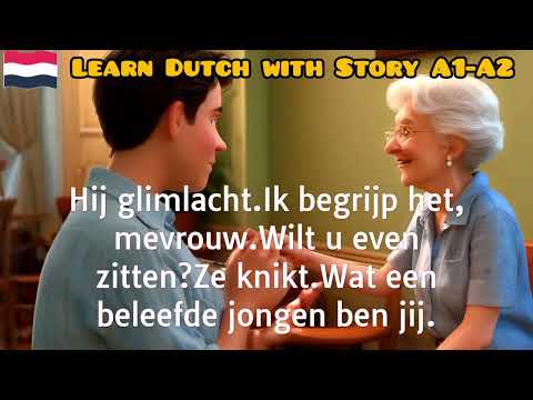 DUTCH STORY A1-A2 || NEDERLANDS LEREN MET EEN VERHAAL