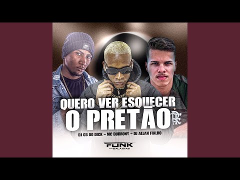 Quero Ver Esquecer O Pretão
