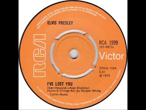 UK New Entry 1970 (205) Elvis Presley - I've Lost You