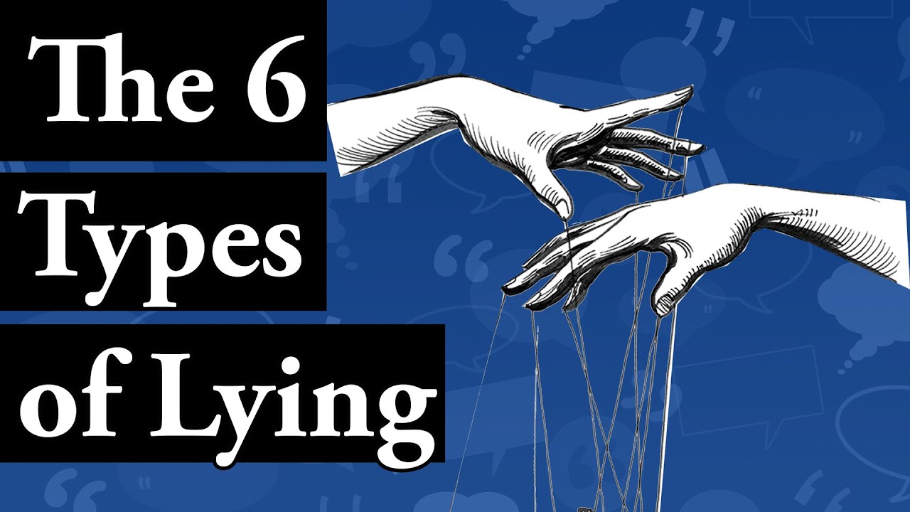 The 6 Types of Lying