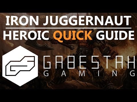 Iron Juggernaut Heroic Quick Raid Guide [VOX]