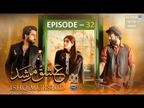 Ishq Murshid - Episode 32 - 28th April - (Durefishan - Bilal Abbas) - Powered By Master Paints