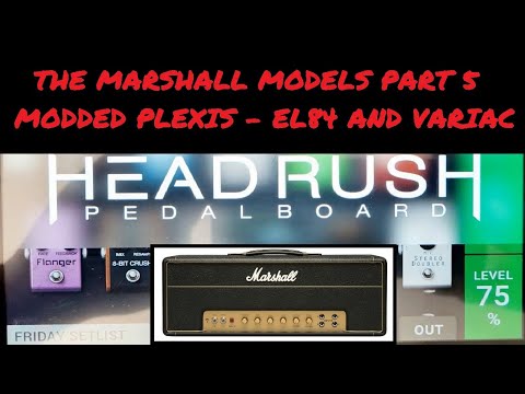 Headrush Marshall Amps Part 5 - Modded Plexis