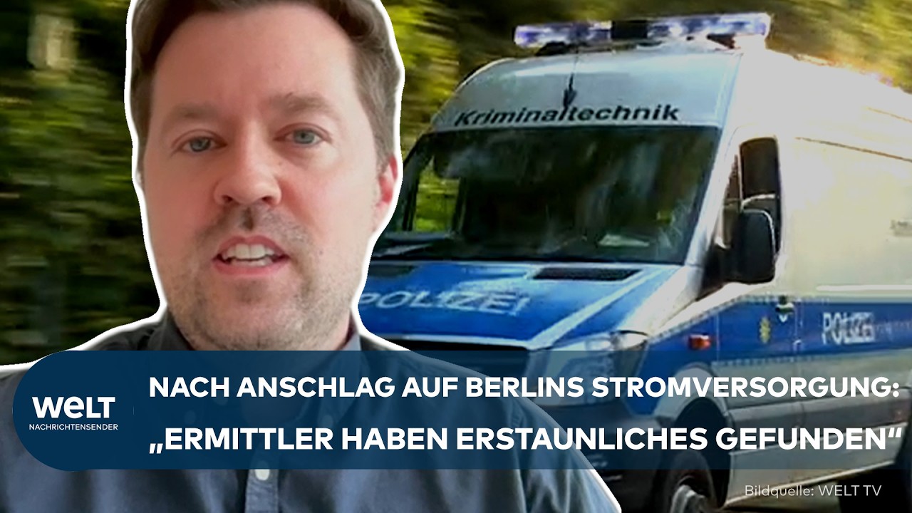 BERLIN: Nach Anschlag auf das Stromnetzwerk - Vier Tatverdächtige im Visier! Durchbruch steht bevor