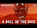 SHAKRA A Roll Of The Dice 2022 Official Lyric Video AFM Records