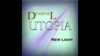 Deadfall - Utopia
