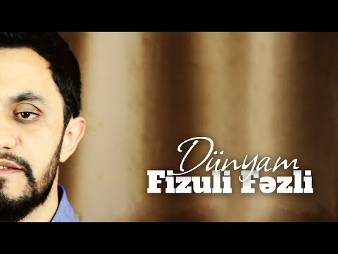 Fizuli Fezli - Dünyam (Official Klip)