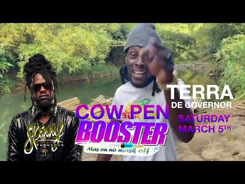 Terra De Governor  - BOOSTER @ the Cowpen Big Yard - March 5th, 2022