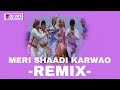 Meri Shaadi Karwao Instagram Trending Reels Diwali Remix 2025 Super Hits DJ Vikrant