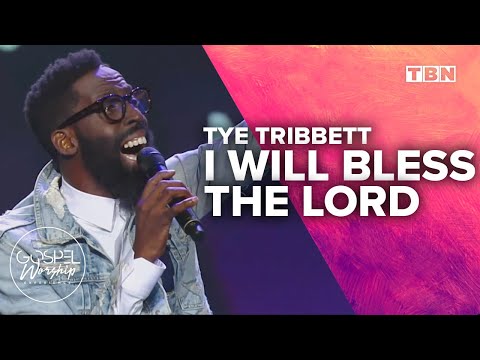 Tye Tribbett: I Will Bless the Lord | Gospel Worship Experience