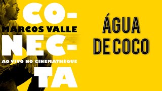 Marcos Valle - Água de Coco - Conecta