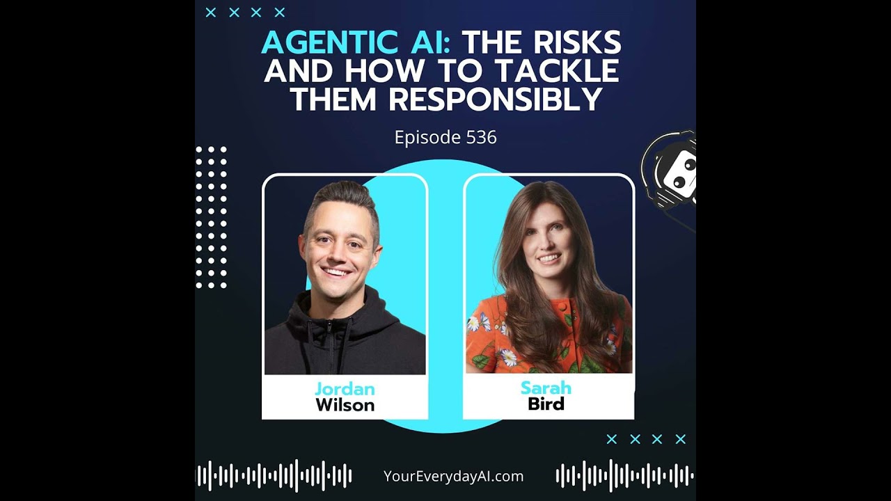 EP 536: Agentic AI - The risks and how to tackle them responsibly