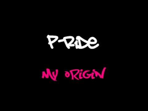 My origin P-riDe