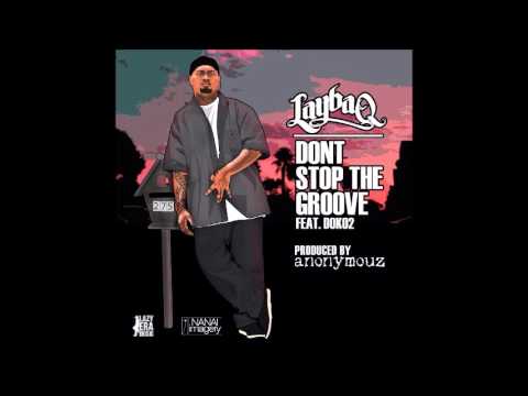 LAYBAQ - Don't Stop The Groove
