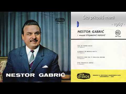 Nestor Gabric - Sto prkosis meni - (Audio 1967)