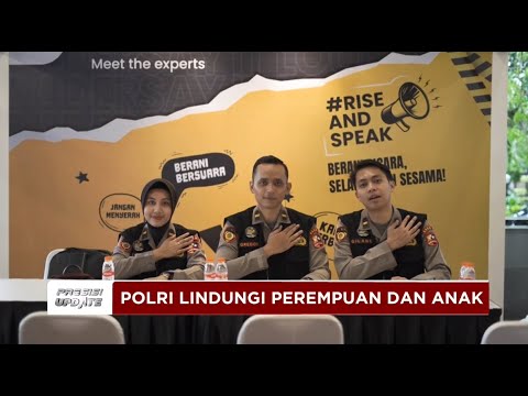 PRESISI UPDATE: KOMITMEN POLRI LINDUNGI PEREMPUAN DAN ANAK 14/02/2025 (18.00)