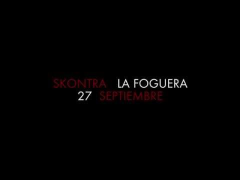 Skontra - Adelanto videoclip Foguera