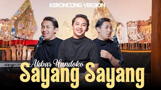 Download lagu Sayang Sayang - Akbar Handoko || MAFIA KERONCONG mp3 Download lagu Sayang Sayang - Akbar Handoko || MAFIA KERONCONG mp3