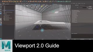 Maya Viewport 2.0 Tips and Tricks