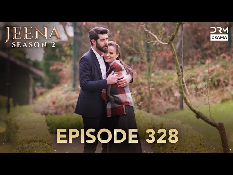 Turkish Drama in Urdu | JEENA Season 2 Episode 328 | Urdu Dubbed | UH1O