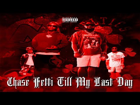 Chase Fetti x Last Days - Till My Last Days (New EP)