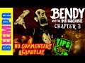 Bendy And The Ink Machine Chapter 3 No Commentary Gameplay Walkthrough Game Family Gaming With TIPS