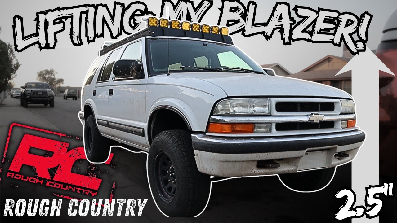 S10 Blazer, Rough Country 2.5 inch lift kit & a-premium brakes Install! Step by Step 