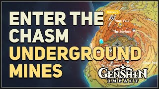 Enter The Chasm Underground Mines Genshin Impact