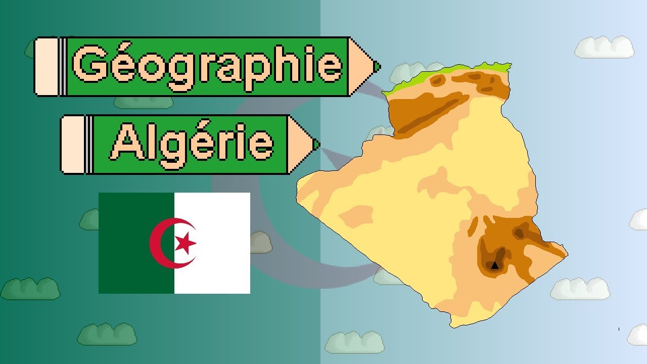 La géographie de l'Algérie