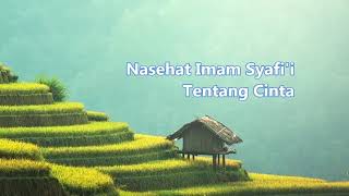 Download lagu 🔵 Nasehat Imam Syafi'i 🔹 Tentang Cinta mp3
