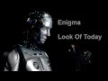 Enigma -  Look Of Today (Or Tomorrow?) Remastered