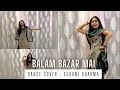 Balam Bazar Mein Dance Cover Ruchika Jangid Bharat Sindhu Anjali Raghav Haryanvi Song